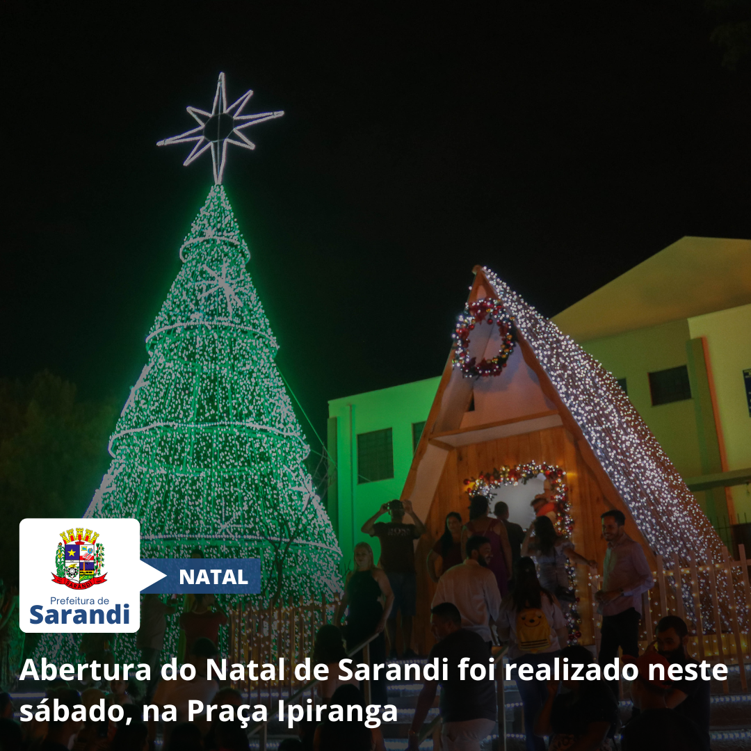 Abertura do Natal de Sarandi foi realizado neste sábado, na Praça Ipiranga